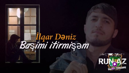 ilqar Deniz - Basimi itirmisem 2020