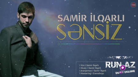Samir ilqarli - Sensiz 2020