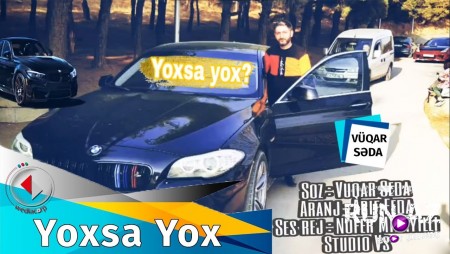 Vuqar Seda - Yoxsa yox 2020