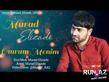Murad Elizade - Omrum Menim 2020