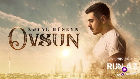 Xeyal Huseyn - Ovsun 2020