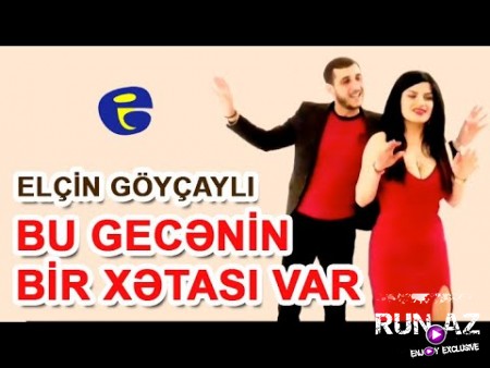Elcin Goycayli - Bu Gecenin Bir Xatasi Var 2020