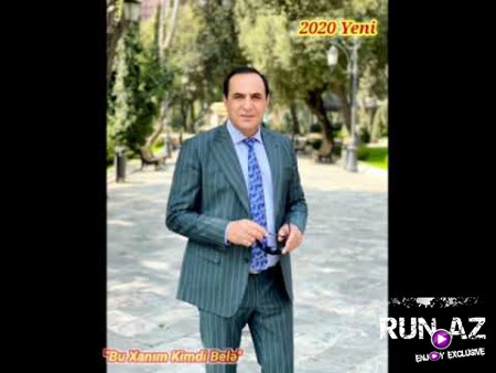 Manaf Agayev - Bu Xanim Kimdi Bele 2020