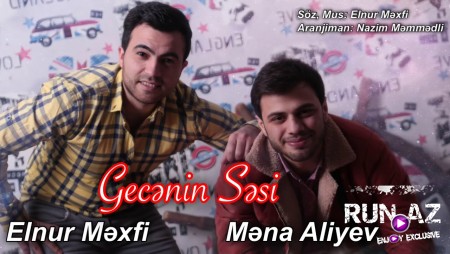 Mena Aliyev & Elnur Mexfi - Gecenin Sesi 2020