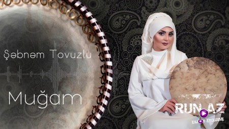 Sebnem Tovuzlu - Mugam 2020 (Ana, Ata)