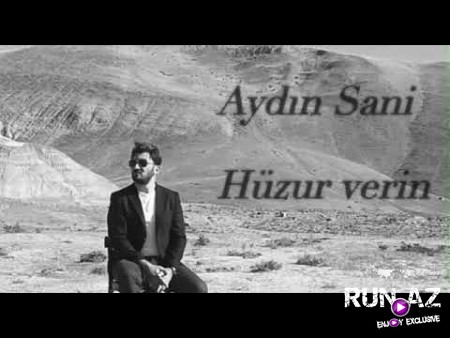 Aydin Sani - Huzur Verin 2020