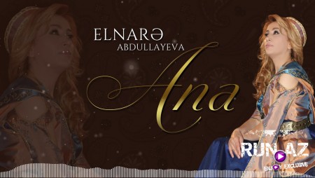 Elnare Abdullayeva - Can Ana 2020