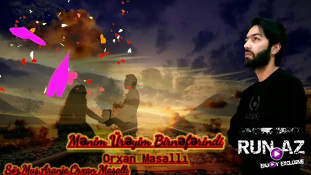 Orxan Masalli - Menim Ureyim Birneferindi 2020