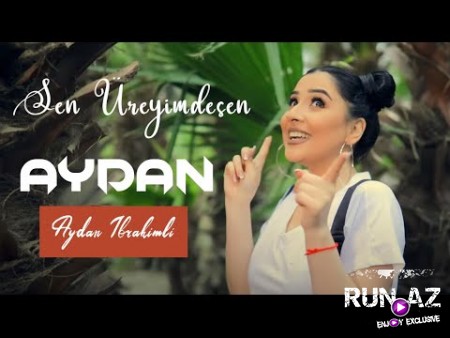Aydan Ibrahimli - Sen Ureyimdesen 2020