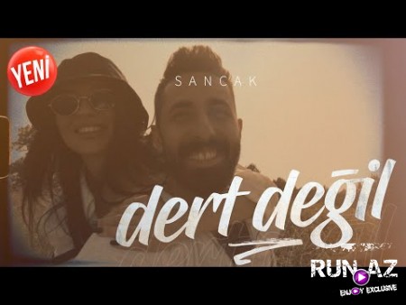 Sancak - Dert Degil 2020
