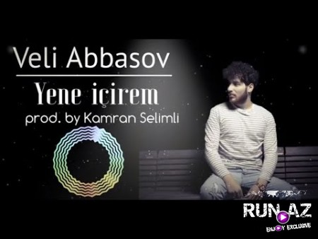 Veli Abbasov - Yene Icirem 2020 (Remix)