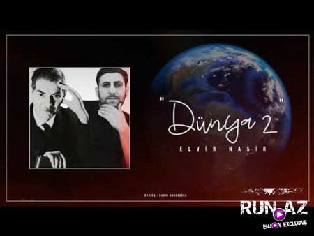 Elvin Nasir - Dunya 2 (Seir M.H.Sehriyar) 2020