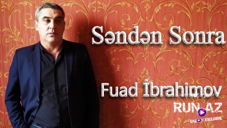 Fuad Ibrahimov - Senden Sonra 2020