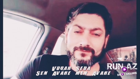 Vuqar Seda - Sen Avare Men Avare 2020