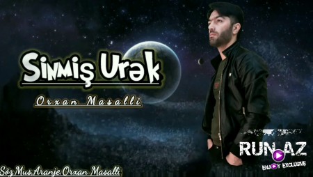 Orxan Masalli - Sinmis Urek 2020