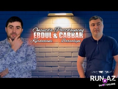 Ebdul Kurdexanli - Onsuzda Partdiyacaq 2020 (ft. Cabbar Baxsaliyev)