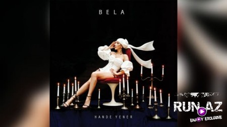 Hande Yener - Bela 2020