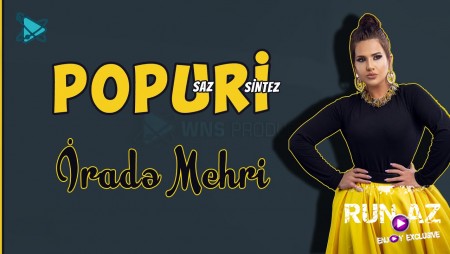 Irade Mehri - Popuri 2020 (Sintez)