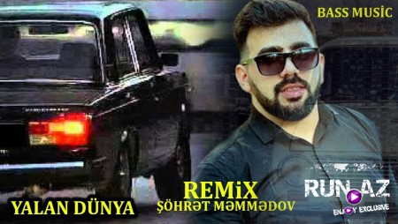 Sohret Memmedov - Yalan Dunya 2020 (Remix)