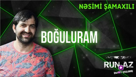 Nesimi Samaxili - Boguluram 2020
