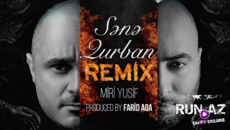 Miri Yusif ft. Farid Aqa - Sene Qurban 2020 (Dark Remix)