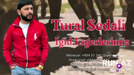 Tural Sedali - Igid Esgerlerimiz 2020