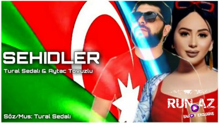 Tural Sedali & Aytac Tovuzlu - Sehidler 2020