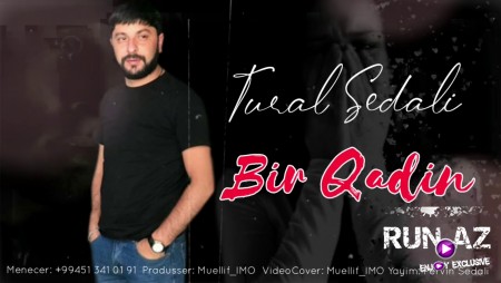 Tural Sedali - Bir Qadin 2020