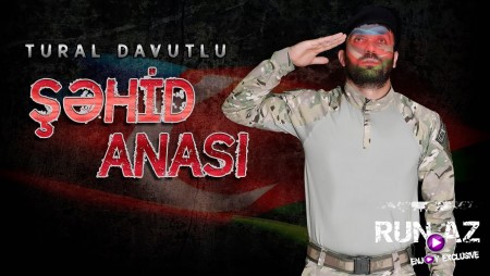Tural Davutlu - Sehid Anasi 2020