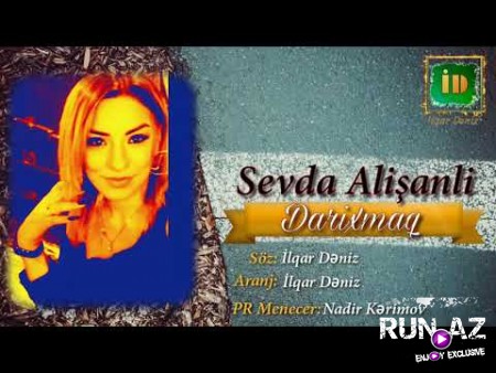 Sevda Alisanli - Darixmaq 2020