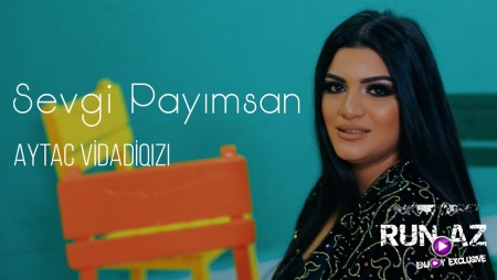 Aytac VidadiQizi - Sevgi Payimsan 2020