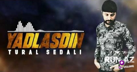 Tural Sedali - Yadlasdin 2020
