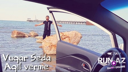Vuqar Seda - Agil Verme 2020