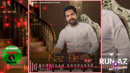 Ruhallah Khodadad - Naz Ele 2020