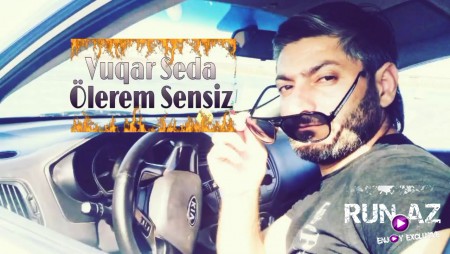 Vuqar Seda - Olerem Sensiz 2020
