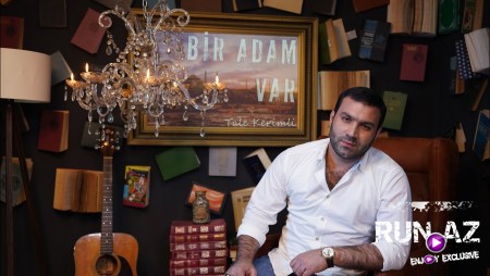 Tale Kerimli - Bir Adam Var 2020