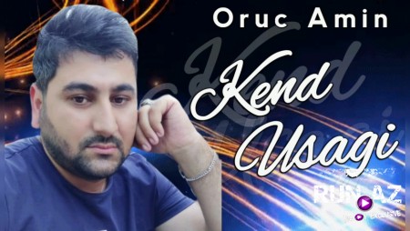 Oruc Amin - Kend Usagi 2020
