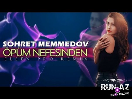 Sohret Memmedov - Opum Nefesinden 2020 (Remix 2)