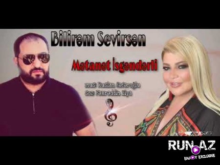 Ruslan SeferOglu & Metanet Isgenderli - Bilirem Sevirsen 2020