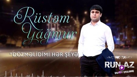 Rustem Yagmur - Dozmelidimi Her Seye 2020