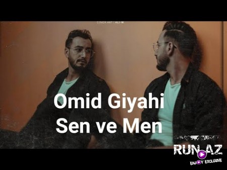 Omid Giyahi - Sen ve Men 2020
