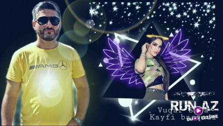 Vuqar Seda - Kayfi basqadi 2020