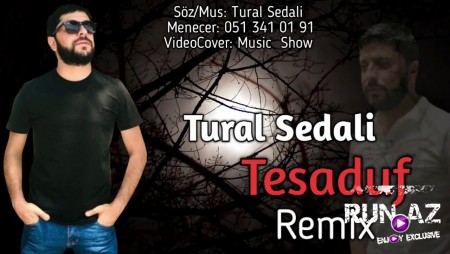 Tural Sedali - Tesaduf 2020 (Remix)