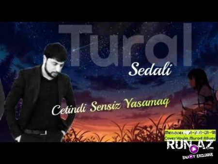 Tural Sedali - Men Heyatim Bilirem Onu 2020
