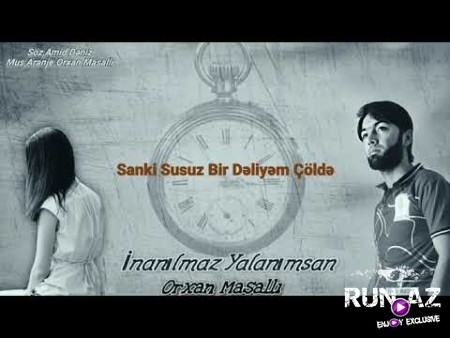 Orxan Masalli - Yalanimsan 2020