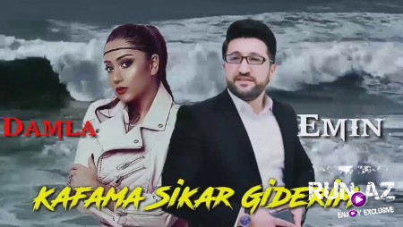 Damla & Emin - Kafama Sikar Giderim 2020