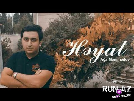 Aga Memmedov - Heyat 2020
