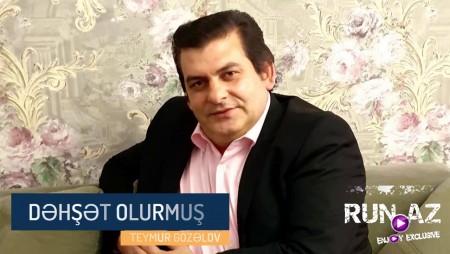 Teymur Gozelov - Dehset Olurmus 2020