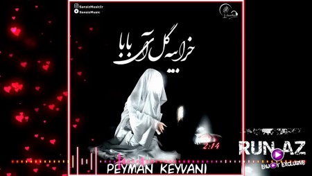Peyman Keyvani - Xerabeye gel ay Baba 2020