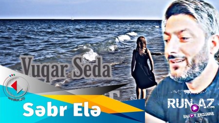 Vuqar Seda - Sebr Ele 2020